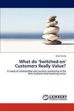 portada what do 'switched-on' customers really value?