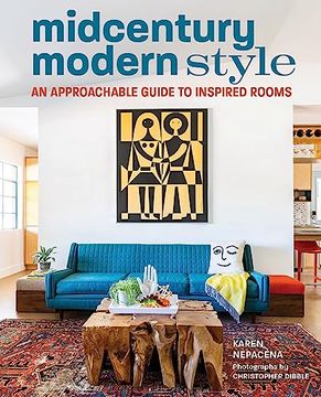 portada Midcentury Modern Style: An Approachable Guide to Inspired Rooms (in English)