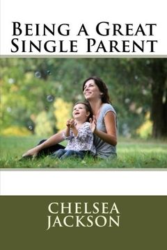 portada Being a Great Single Parent