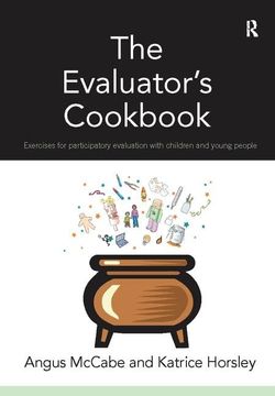 portada The Evaluator's Cookbook: Exercises for Participatory Evaluation with Children and Young People (en Inglés)