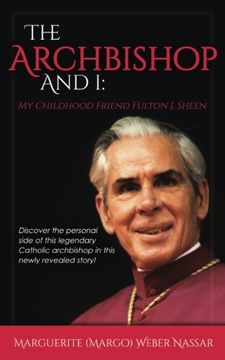 portada The Archbishop and I: My Childhood Friend Fulton J. Sheen