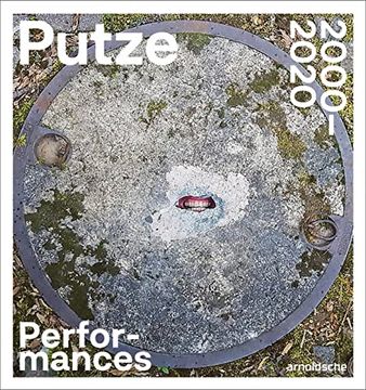 portada Thomas Putze: Performances 2000–2020