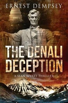 portada The Denali Deception: A Sean Wyatt Thriller (en Inglés)