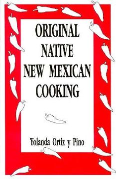 portada original native new mexican cooking: recipies from an authority on chilli