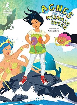 portada Agnes and the Mermaid Queen: A tale about a brave girl, a dragon, mermaids and pirates.