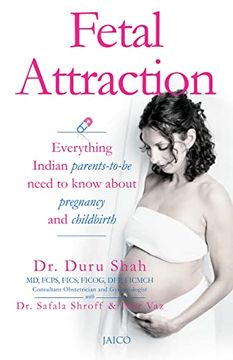 portada Fetal Attraction Everything Parents to be Need to Know About Pregnancy and Childbirth
