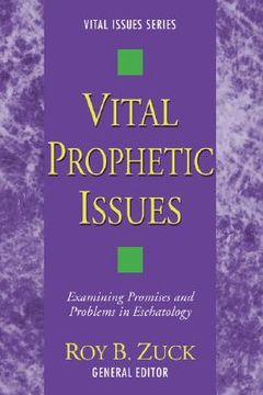 portada vital prophetic issues: examining promises and problems in eschatology (en Inglés)