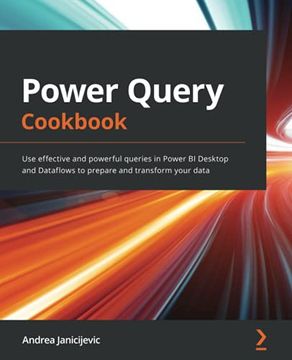 portada Power Query Cookbook: Use Effective and Powerful Queries in Power bi Desktop and Dataflows to Prepare and Transform Your Data 