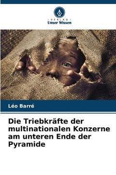 portada Die Triebkräfte der multinationalen Konzerne am unteren Ende der Pyramide (in German)