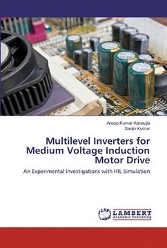 portada Multilevel Inverters for Medium Voltage Induction Motor Drive (en Inglés)