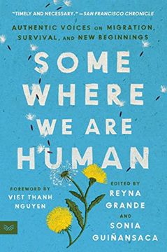portada Somewhere we are Human: Authentic Voices on Migration, Survival, and new Beginnings (in English)