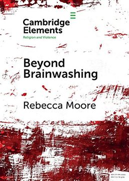 portada Beyond Brainwashing (Elements in Religion and Violence) (en Inglés)