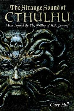 portada the strange sound of cthulhu: music inspired by the writings of h. p. lovecraft (en Inglés)