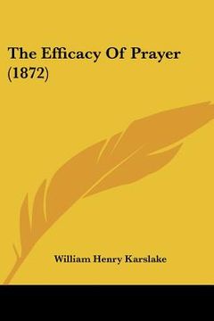 portada the efficacy of prayer (1872) the efficacy of prayer (1872) (in English)