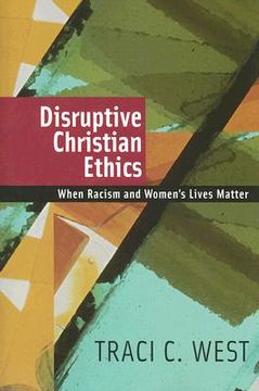 portada disruptive christian ethics: when racism and women's lives matter (en Inglés)