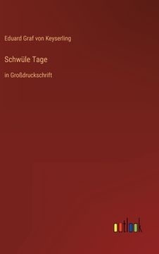 portada Schwüle Tage: in Großdruckschrift (in German)