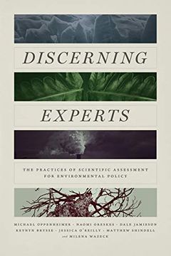 portada Discerning Experts: The Practices of Scientific Assessment for Environmental Policy 