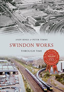 portada Swindon Works Through Time (en Inglés)