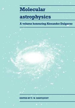 portada Molecular Astrophysics: A Volume Honouring Alexander Dalgarno (en Inglés)
