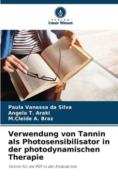 portada Verwendung von Tannin als Photosensibilisator in der photodynamischen Therapie (in German)