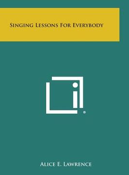 portada Singing Lessons For Everybody (en Inglés)