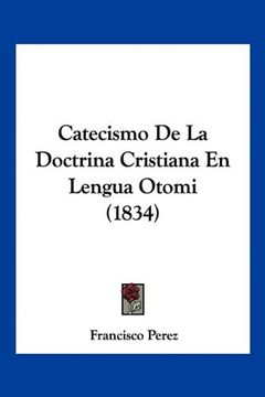 portada Catecismo de la Doctrina Cristiana en Lengua Otomi (1834)