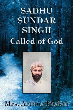 portada Sadhu Sundar Singh: Called of God (en Inglés)