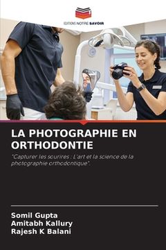 portada La Photographie En Orthodontie (en Francés)