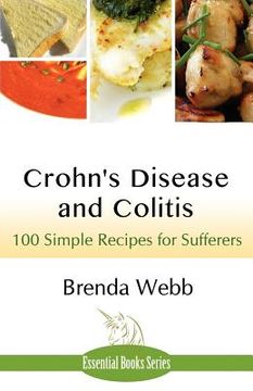 portada crohn's disease and colitis: 100 simple recipes for sufferers (en Inglés)