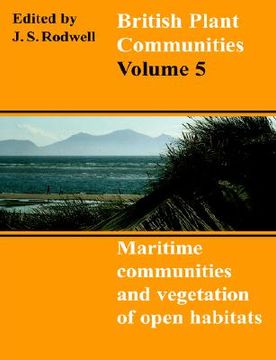 portada British Plant Communities: Volume 5, Maritime Communities and Vegetation of Open Habitats Paperback: Vol 5 