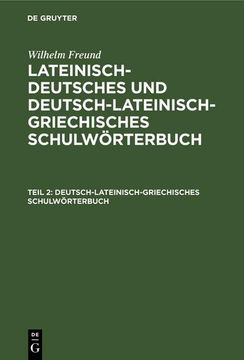portada Deutsch-Lateinisch-Griechisches Schulwörterbuch (en Alemán)
