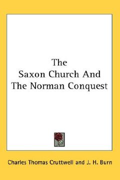 portada the saxon church and the norman conquest (en Inglés)