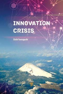 portada Innovation Crisis: Successes, Pitfalls, and Solutions in Japan (en Inglés)