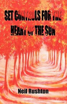 portada set controls for the heart of the sun (en Inglés)