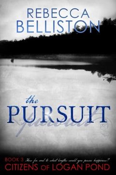 portada The Pursuit (Citizens of Logan Pond) (Volume 3) (en Inglés)