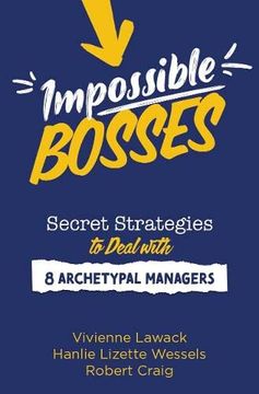 portada Impossible Bosses: Secret Strategies to Deal with 8 Archetypal Managers (en Inglés)