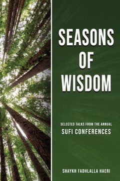 portada Seasons of Wisdom: Selected Talks from the Annual Sufi Conferences (en Inglés)