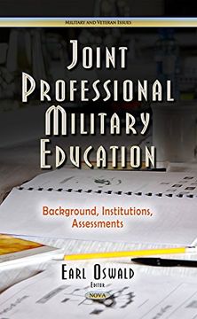 portada Joint Professional Military Education: Background, Institutions, Assessments (Military and Veteran Issues) 
