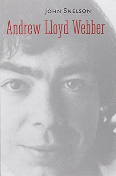 portada Andrew Lloyd Webber (Yale Broadway Masters Series) (in English)