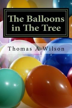 portada The Balloons in The Tree: Volume 1 (The Adventures of Jackson and Kendall)