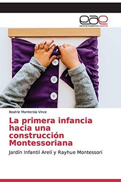 portada La Primera Infancia Hacia una Construcción Montessoriana