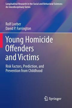 portada Young Homicide Offenders and Victims: Risk Factors, Prediction, and Prevention from Childhood (in English)