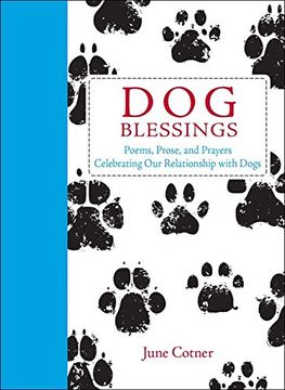 portada Dog Blessings: Poems, Prose, and Prayers Celebrating Our Relationship with Dogs