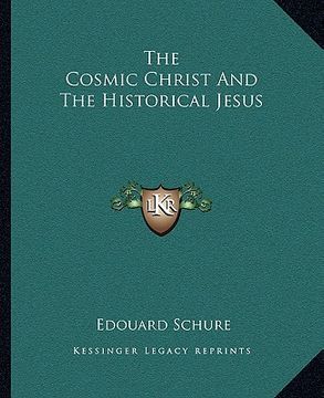 portada the cosmic christ and the historical jesus