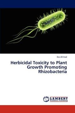 portada herbicidal toxicity to plant growth promoting rhizobacteria (in English)