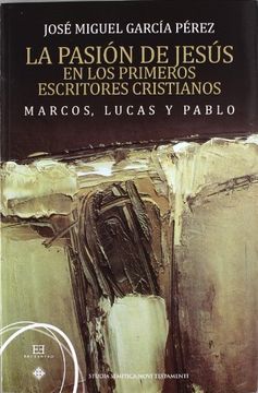 portada La Pasión de Jesús en los Primeros Escritores Cristianos (in Spanish)