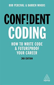 portada Confident Coding: How to Write Code and Futureproof Your Career (Confident Series)