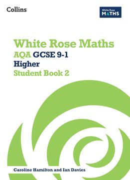 portada White Rose Maths: Aqa GCSE 9-1 Higher Student Book 2 (en Inglés)