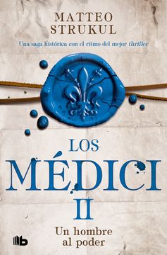 portada Un Hombre Al Poder / A Man in Power. the Medicis II (in Spanish)