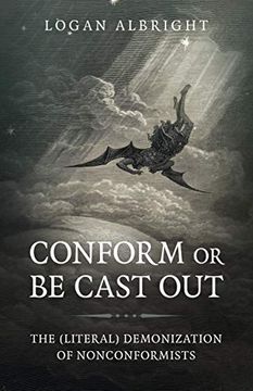 portada Conform or be Cast out – the (Literal) Demonization of Nonconformists (Paganism & Shamanism) (in English)